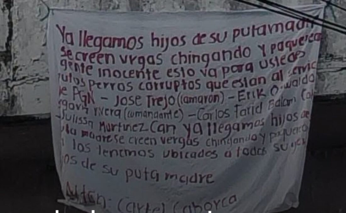Threatening Banner Signed by Caborca Cartel Appears Hanging in Campeche